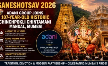 Ganeshotsav 2026: Adani Group Joins 107-Year-Old Chinchpokli Chintamani Mandal in Mumbai